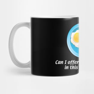 It's Always Sunny Side Up Mug